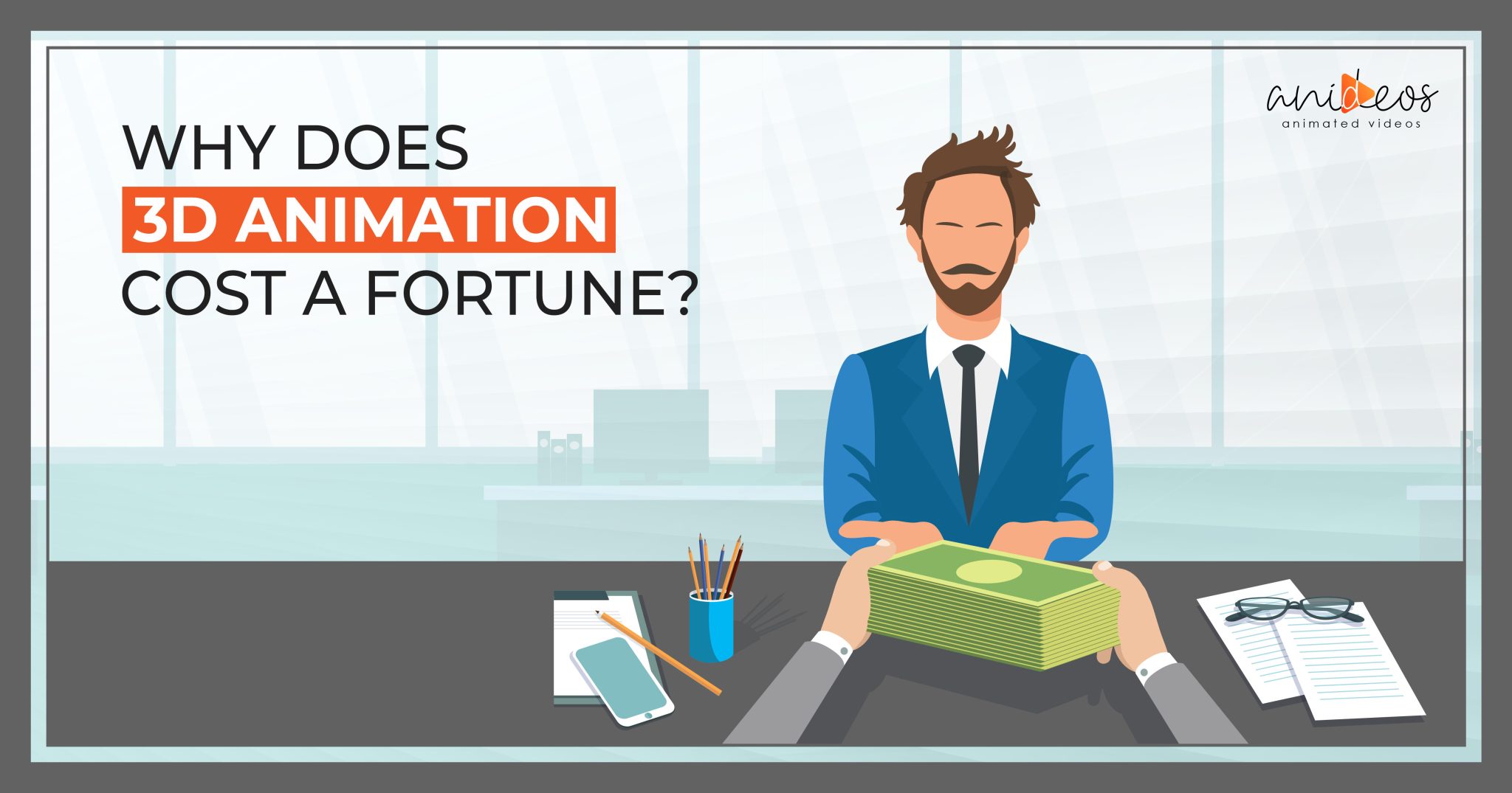 why-does-3d-animation-cost-a-fortune-anideos