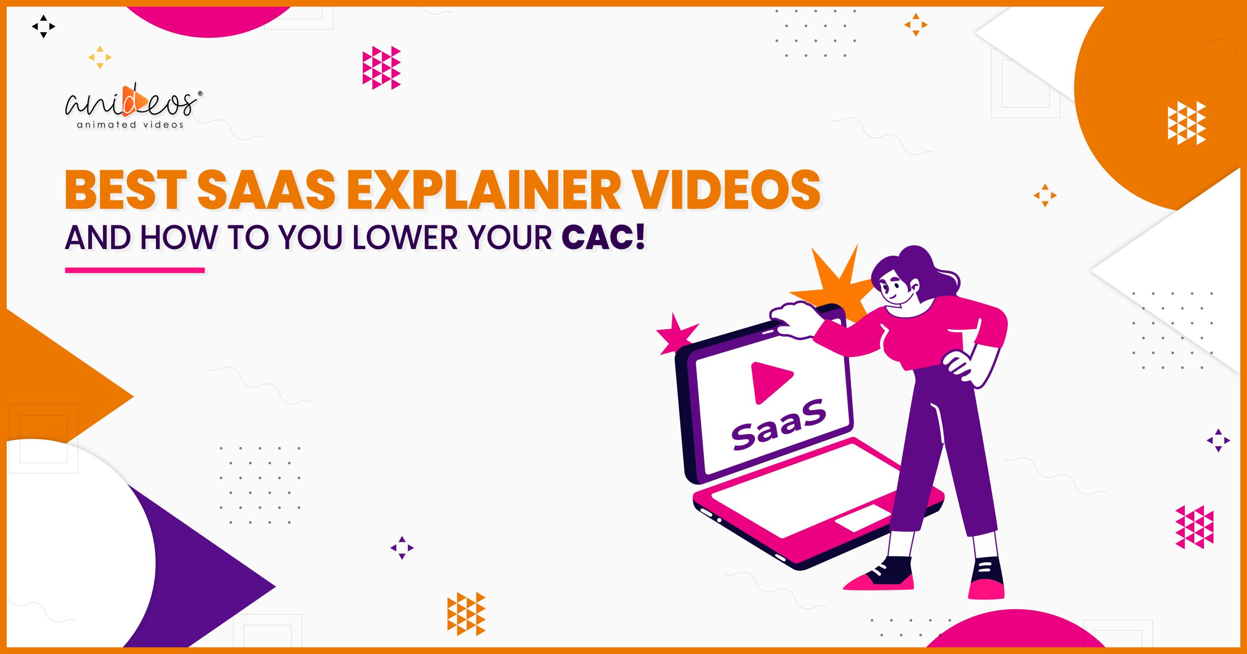 Best SaaS Explainer Videos and How to Lower Your CAC!