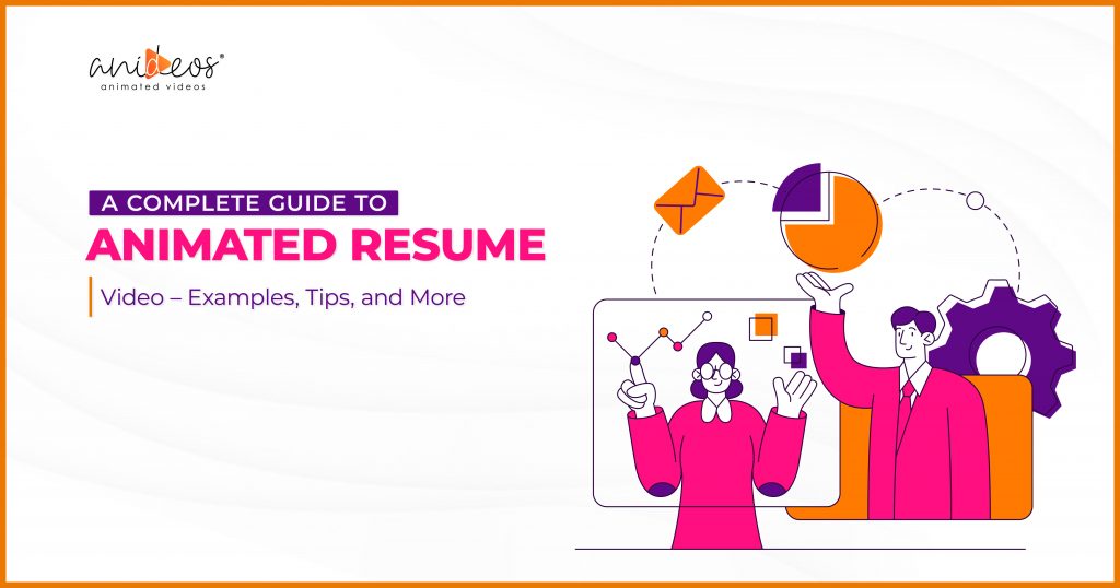 A Complete Guide to Animated Resume Video