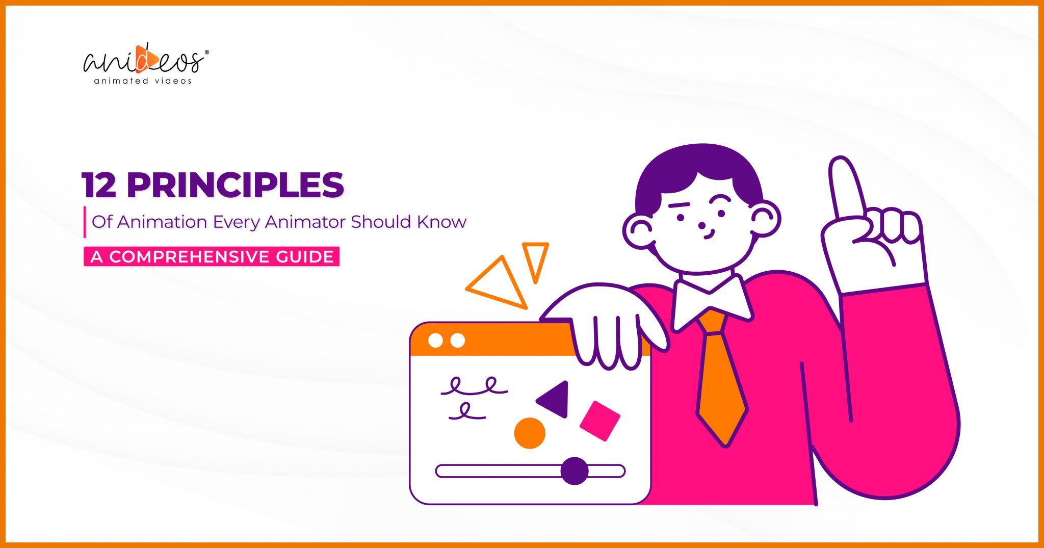 12 Principles Of Animation Every Animator Should Know