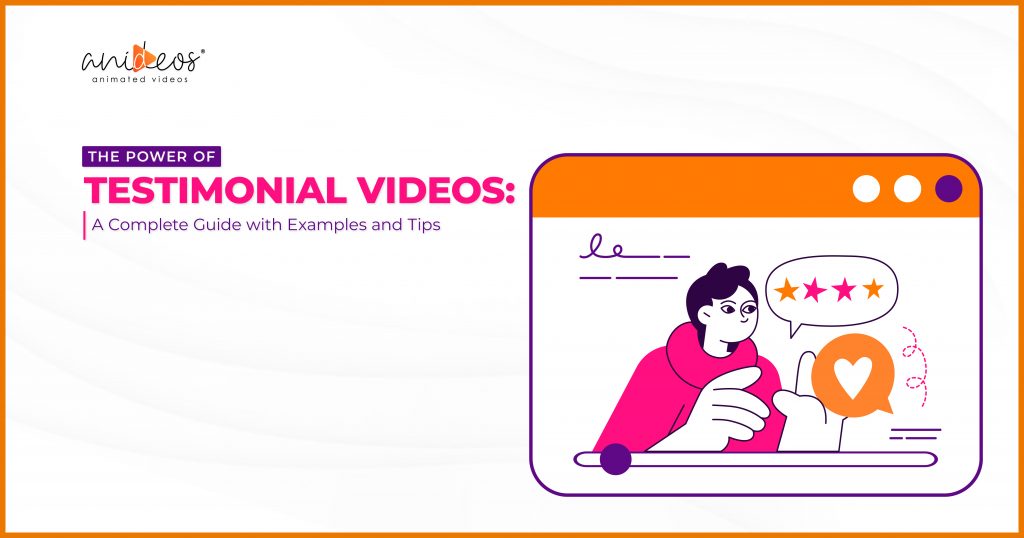 The Power of Testimonial Videos: A Complete Guide with Examples and Tips