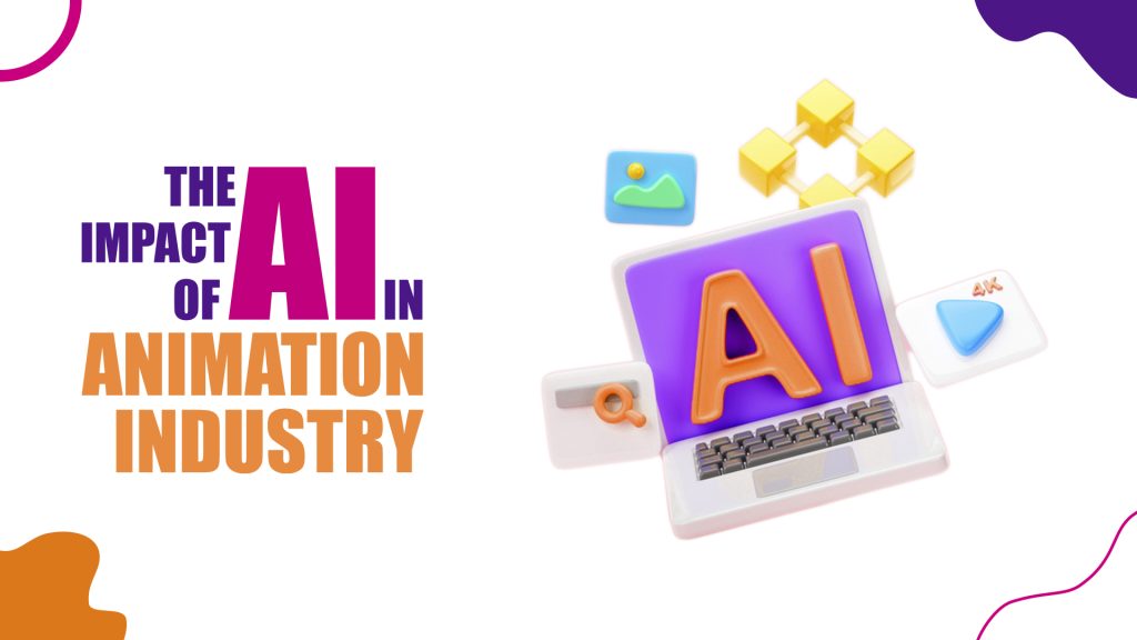 AI in Animation revolutionizing the industry with creative technology