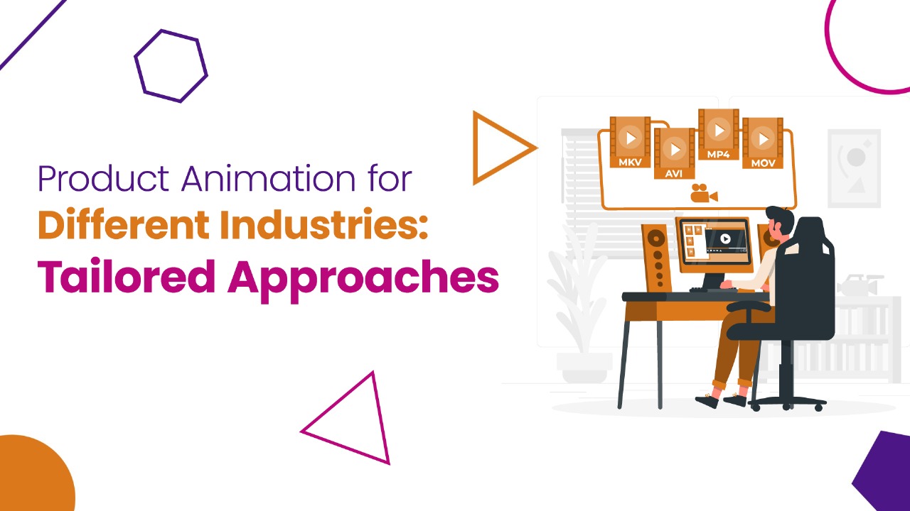 Product Animation for Different Industries: Tailored Approaches